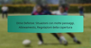 Dime Defense: Situazioni con molte passaggi, Allineamento, Regolazioni della copertura